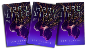 Hard Wired Len Vlahos Book Cover