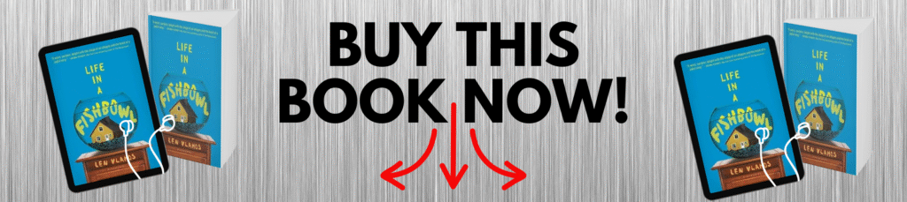 Life in a Fishbowl Buy This Book Now